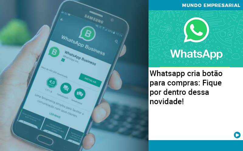 Whatsapp Cria Botao Para Compras Fique Por Dentro Dessa Novidade Organização Contábil Lawini - PV Assessoria Contábil | Contabilidade no Rio de Janeiro